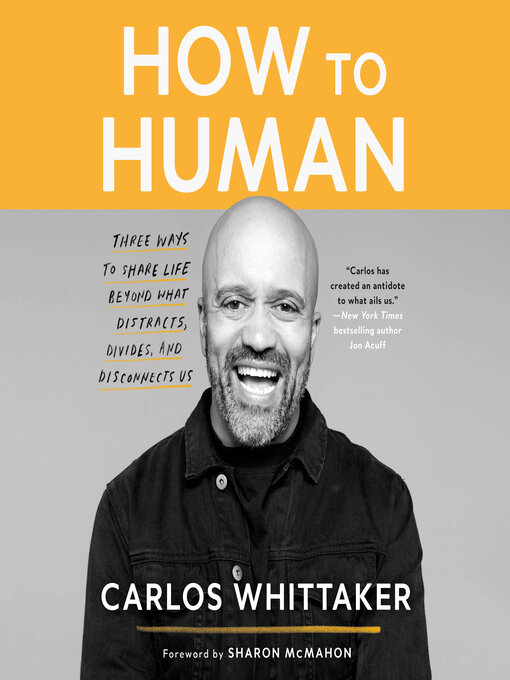 Title details for How to Human by Carlos Whittaker - Available